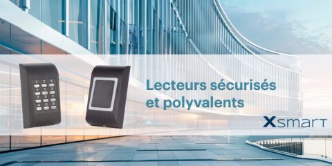 Lecteurs Xsmart sécurisés et polyvalents