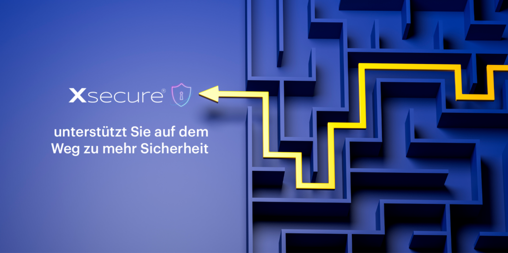 Entdecken Sie neue Möglichkeiten maximaler Sicherheit mit unserer Xsecure-Verschlüsselung